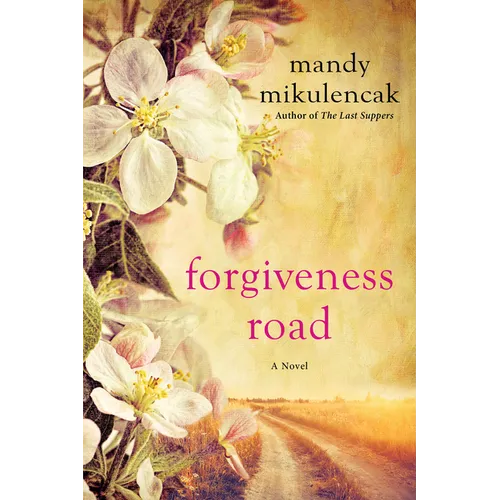 Forgiveness Road: A Powerful Novel of Compelling Historical Fiction