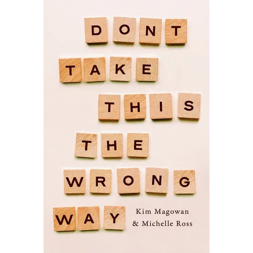 Don't Take This The Wrong Way