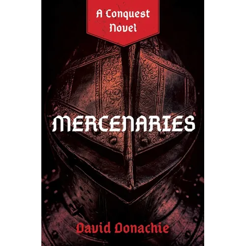 Mercenaries: A Conquest Novel