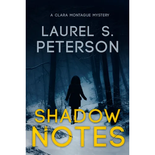 Shadow Notes: A Clara Montague Mystery