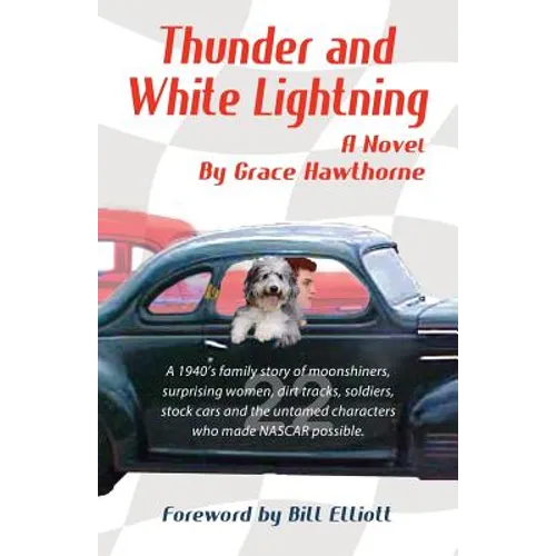 Thunder and White Lightning