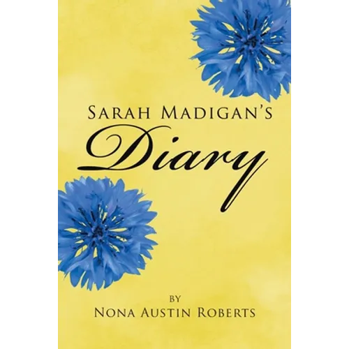 Sarah Madigan's Diary