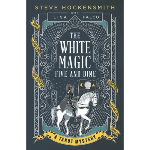 The White Magic Five and Dime: A Tarot Mystery