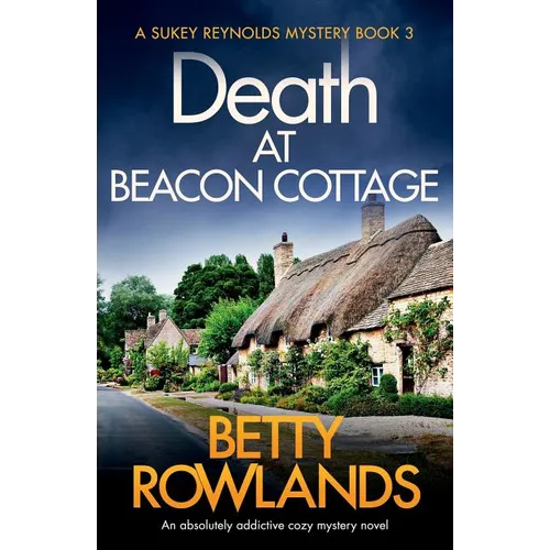Death at Beacon Cottage: An absolutely addictive cozy mystery novel
