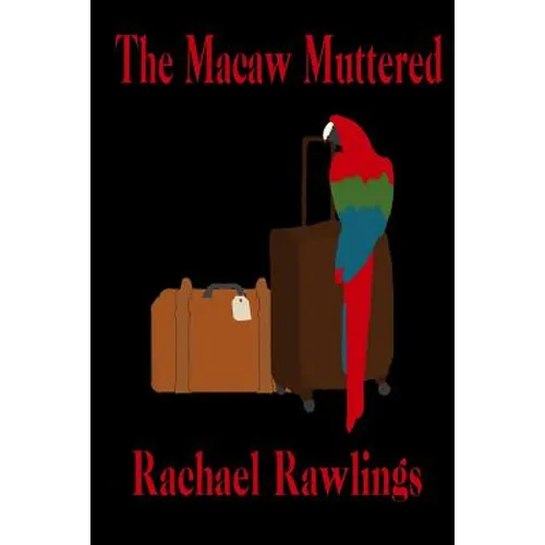 The Macaw Muttered