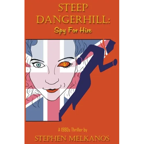 Steep Dangerhill: Spy For Hire