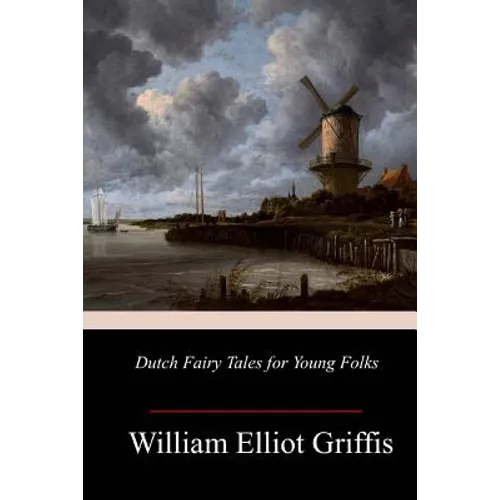 Dutch Fairy Tales for Young Folks