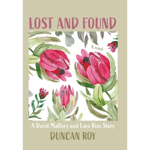 Lost and Found: A David Mallory and Laura Rios Story