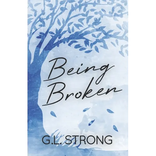 Being Broken: Book Two of the Magnolia Series