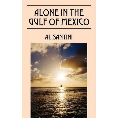 Alone In The Gulf of Mexico