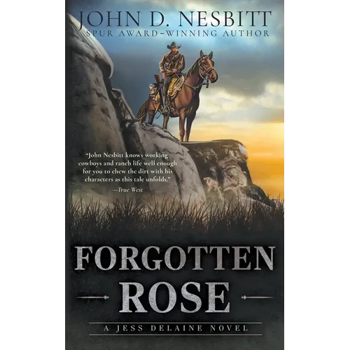 Forgotten Rose: A Jess Delaine Western Mystery