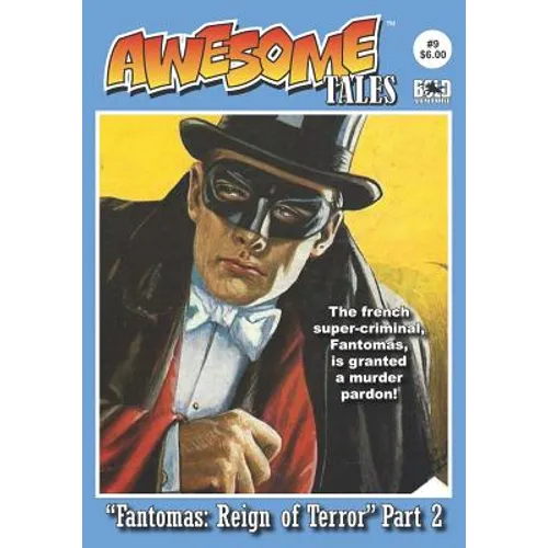 Awesome Tales #9: Fantomas: Reign of Terror