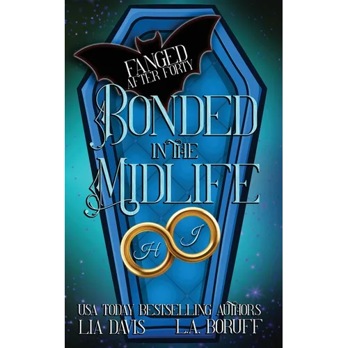 Bonded in the Midlife: A Paranormal Women's Fiction Novel