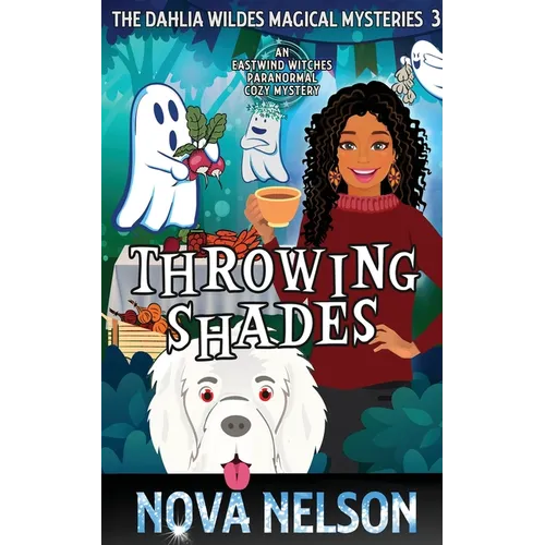 Throwing Shades: An Eastwind Witches Paranormal Cozy Mystery