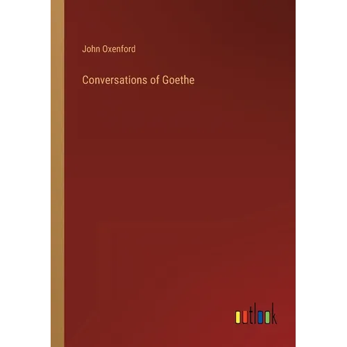 Conversations of Goethe