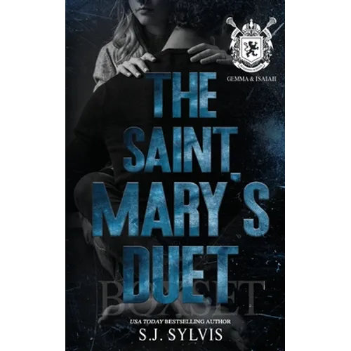 The Saint Mary's Duet Box Set (Gemma and & Isaiah's Complete Story): A Dark Boarding School Romance