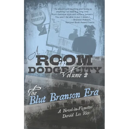 A Room in Dodge City 2: The Blut Branson Era