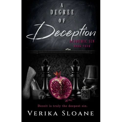 A Degree of Deception (Academic Sin Series Book 4)