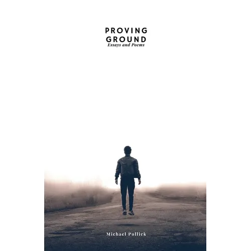 Michael Pollick's Proving Ground