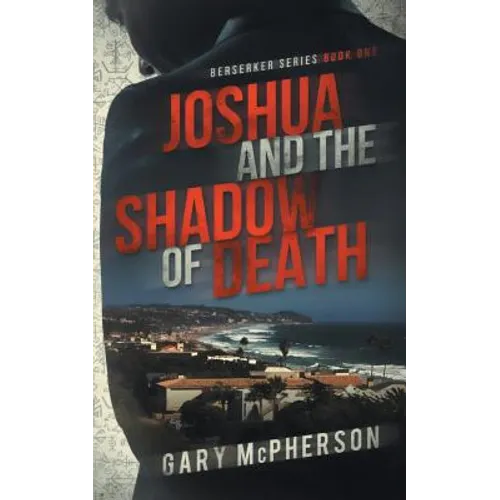 Joshua and the Shadow of Death