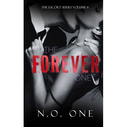 The Forever One: Dark, Seductive Romance