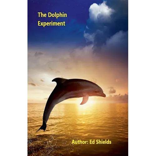 The Dolphin Experiment