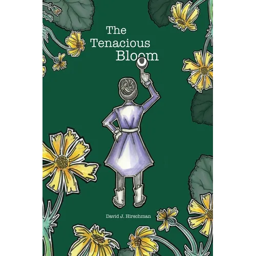 The Tenacious Bloom