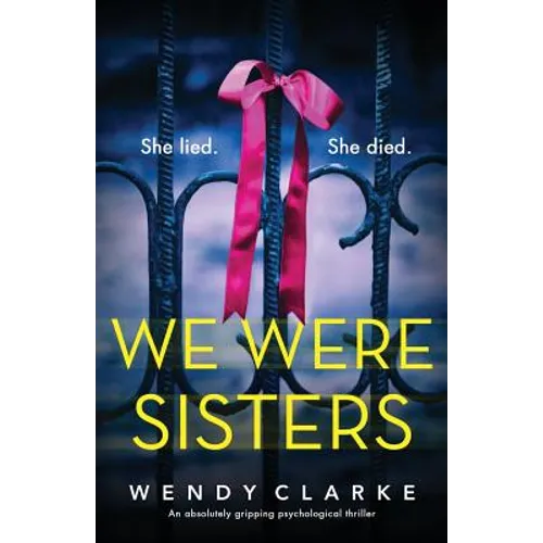 We Were Sisters: An absolutely gripping psychological thriller