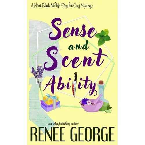 Sense and Scent Ability: A Paranormal Women's Fiction Novel