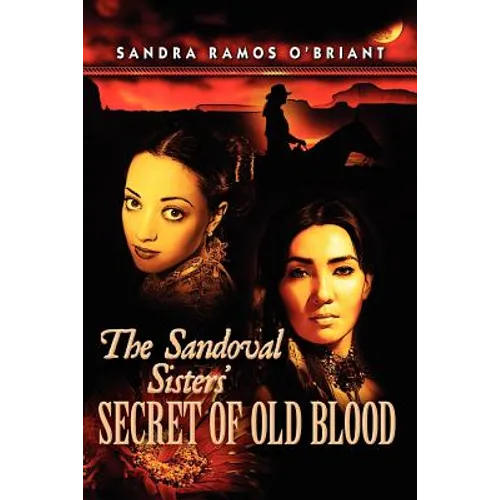 The Sandoval Sisters' Secret of Old Blood