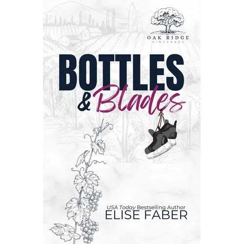 Bottles & Blades