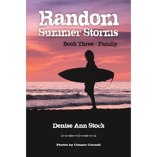 Random Summer Storms: Book Three - Family