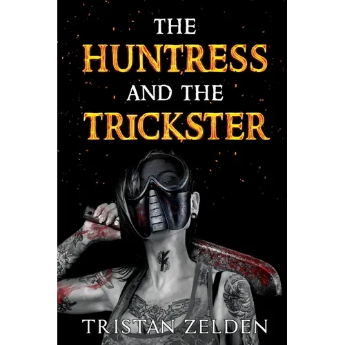 The Huntress and the Trickster