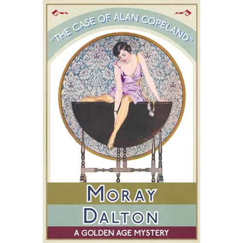 The Case of Alan Copeland: A Golden Age Mystery