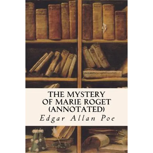 The Mystery of Marie Roget (annotated)