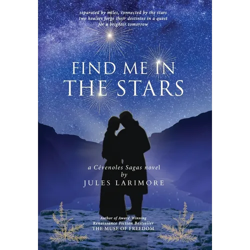 Find Me in the Stars: a Cevenoles Sagas novel
