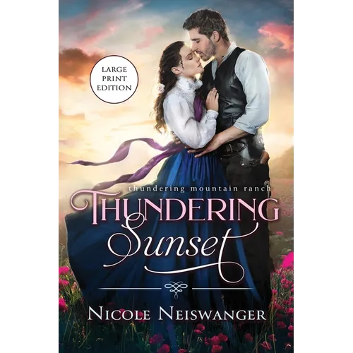 Thundering Sunset: A Love Triangle Western Historical Romance