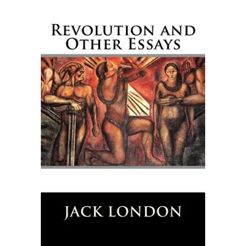 Revolution and Other Essays