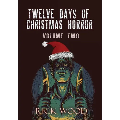 Twelve Days of Christmas Horror Volume Two