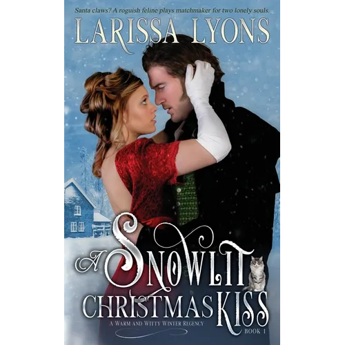 A Snowlit Christmas Kiss: A Holiday Historical Regency Romance
