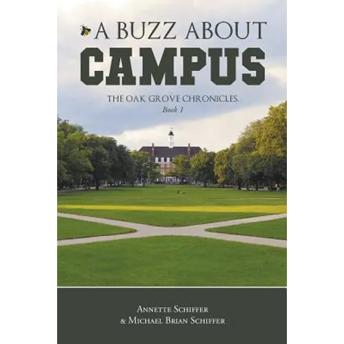 A Buzz About Campus: The Oak Grove Chronicles: Book 1