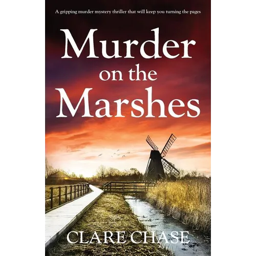 Murder on the Marshes: A gripping murder mystery thriller that will keep you turning the pages