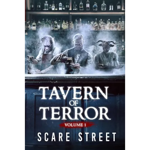 Tavern of Terror Vol. 1: Short Horror Stories Anthology
