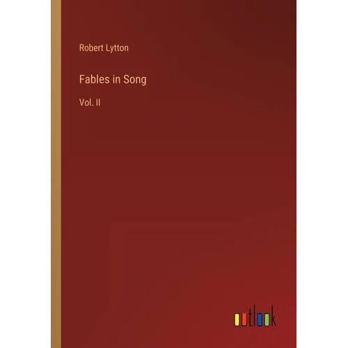 Fables in Song: Vol. II