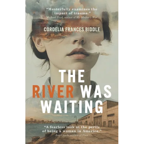 The River Was Waiting