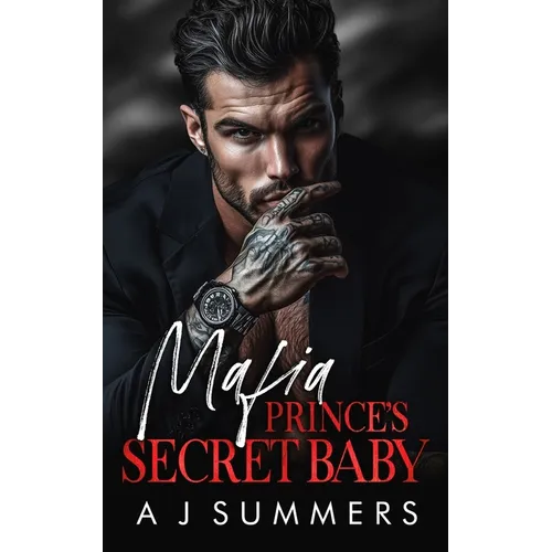 Mafia Prince's Secret Baby: A Dark Bratva Romance