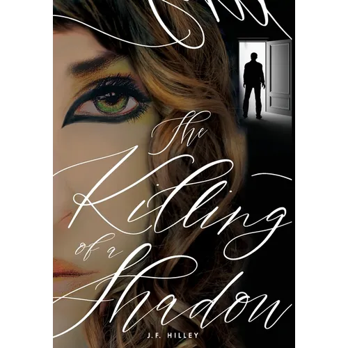 The Killing of a Shadow