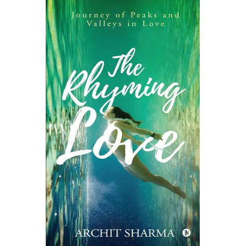 The Rhyming Love: Journey of Peaks and Valleys in Love