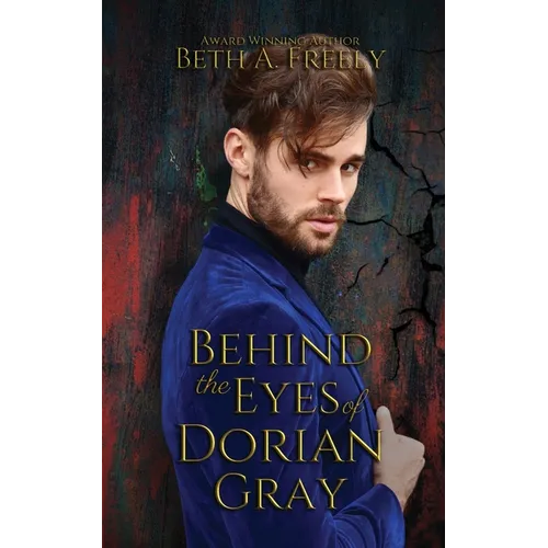 Behind the Eyes of Dorian Gray