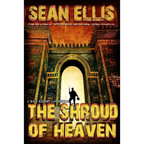 The Shroud of Heaven: A Nick Kismet Adventure